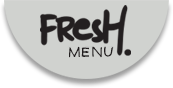 Fresh menu